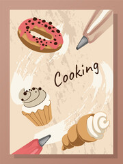 Bakery poster. Donut, muffin with cream. Cooking process. Sweet dessert flyer design, cupcake and delicious confectionery, croissant. Vector cartoon flat style isolated on background illustration