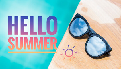 Hello summer with sunglasses on swimming pool edge, summer beauty and fashion, outdoor day light 