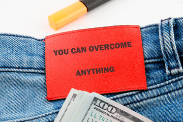 Business concept words YOU CAN OVERCOME ANYTHING.