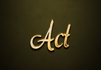 Old gold text effect of word Act with 3D glossy style Mockup.