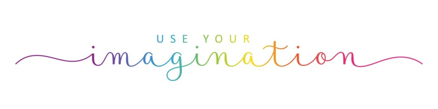 USE YOUR IMAGINATION colorful brush calligraphy banner on transparent background
