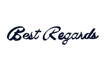 Best Regards - Best Regards words, blue black ink calligraphy, script lettering. Handwritten calligraphic text card vector illustration, isolated on white background
