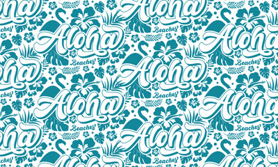 Aloha flowers Hawaiian tropical seamless pattern. Endless abstract background with Aloha lettering and flowers. Vector illustration.