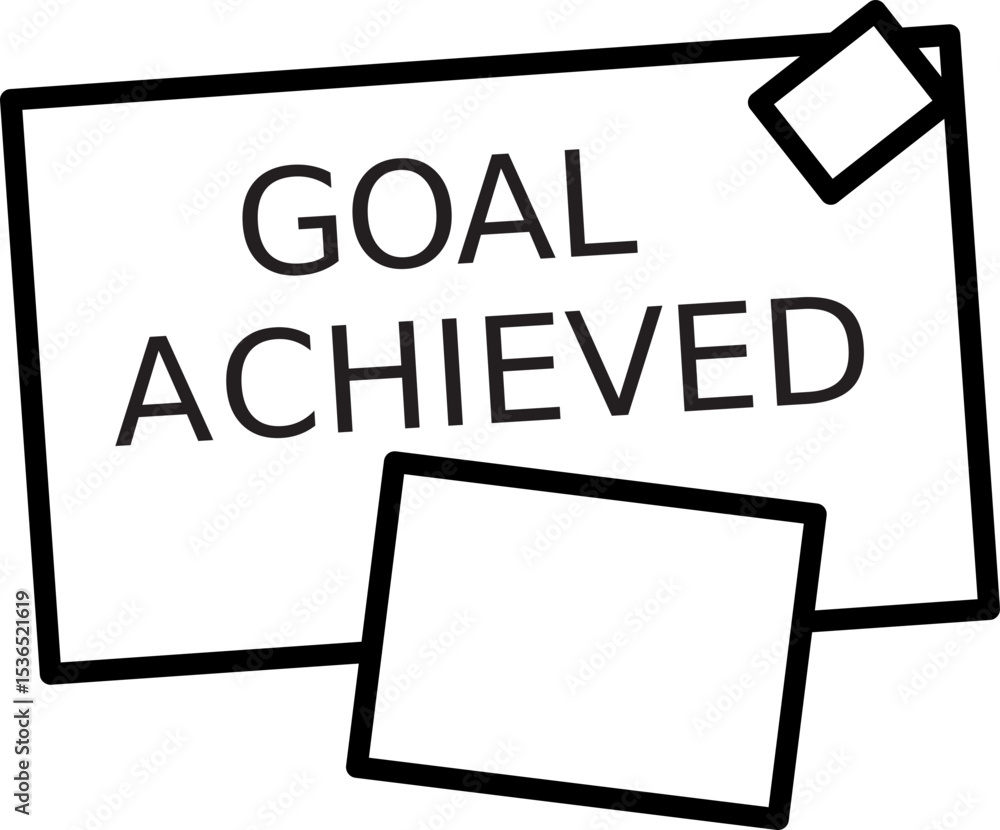 Poster goal achieved is displayed in bold black text on transparency background, symbolizing success and ac
