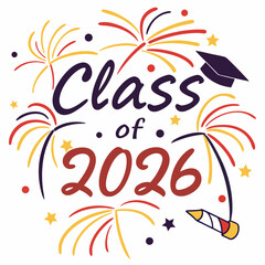 Class of 2026 graduation fireworks celebration design