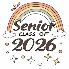 Class of 2026 senior year rainbow design pastel colors