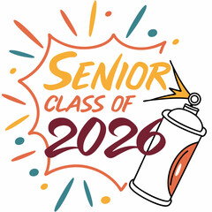 Senior class of 2026 graduation design element spray paint