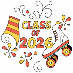 Class of 2026 roller skate graduation design colorful illustration
