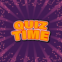 Colorful quiz time text, kids style, playful stars background, cartoon vibe, pop design, educational, fun learning, bold typography, sparkle.
