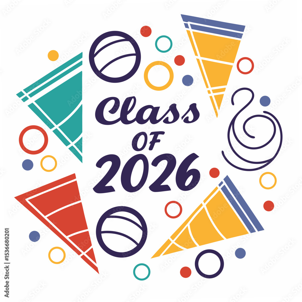 Poster class of 2026 graduation design element colorful party