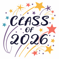 Class of 2026 graduation celebration stars