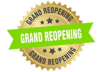 grand reopening. grand reopening round green and gold label isolated on transparent background