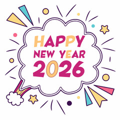 Happy new year 2026 speech bubble design element