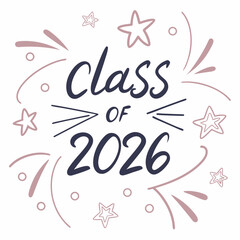 Class of 2026 graduation design stars fireworks