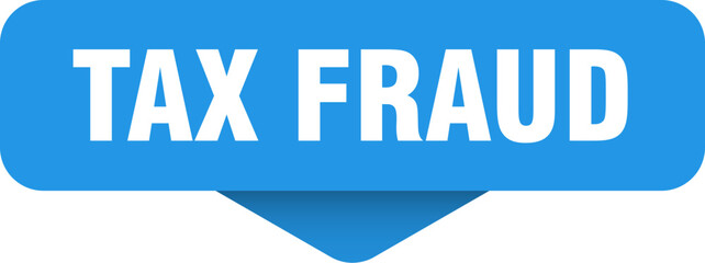 tax fraud sticker. tax fraud sign on transparent background