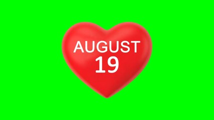 August 19 text on a 3D red heart symbol with a heartbeat rhythm animation, green screen background, for calendar events, wedding or anniversary love themes, and World Photography Day. Loop Video