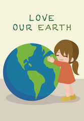 Cute Little Girl Wearing Dress Hugging Earth with Love Our Earth Text Design Illustration Editable Vector