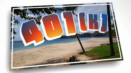 401K Post Card Retirement Account Savings Relaxed Lifestyle 3d Animation