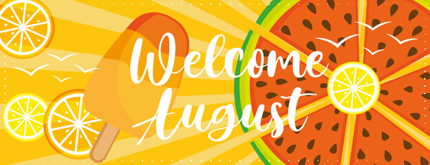 Colorful welcome august vacation banner with fruits and ice cream. Hand drawn illustration. 