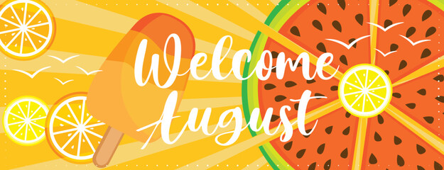 Colorful welcome august vacation banner with fruits and ice cream. Hand drawn vector illustration. 