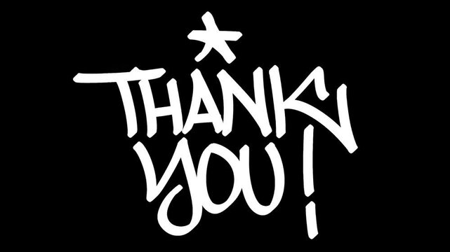 Graffiti tag animation writing &ldquo;Thank You!&rdquo; in white on black background. Urban street art with dynamic handstyle motion and expressive spray paint style.

