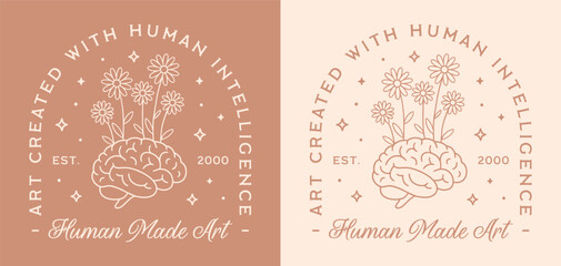 Handmade Art created with human intelligence no ai generated support local artist badge sticker shirt design funny quotes. Shop ethical small creator artwork retro floral brain aesthetic cute drawing.