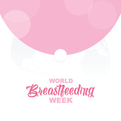 Exclusive World Breastfeeding Week: Educate on Breast Milk Benefits, Infant Nutrition, and Natural Feeding with Lactation Support. Awareness week celebration. Vector banner poster.