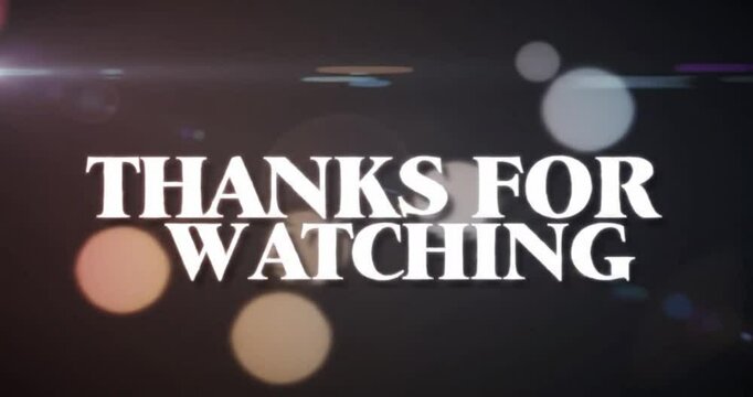 video footage thanks for watching, video footage, closing video

