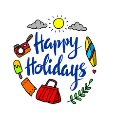 happy holidays in summer time doodle set hand drawn sketch