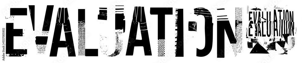 Aufkleber vector bold typographic features the word evaluation in distressed vector style.