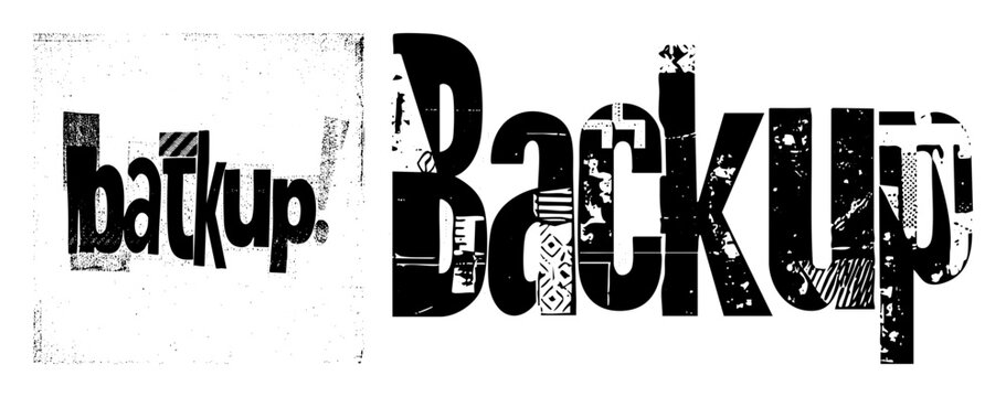 Vector Bold typographic features the word Backup with distressed vector elements.