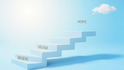 Steps of Inspiration with Words Believe Dream Hope on a Blue Background