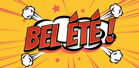 bel été explosion
