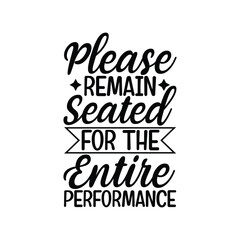 Remain Seated Funny Toilet Quote Poster
