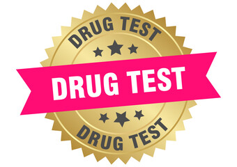 drug test. drug test round pink and gold label isolated on transparent background