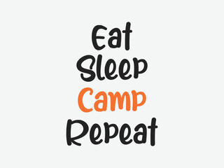 Eat sleep camp repeat adventure awaits T shirt vector 2025
