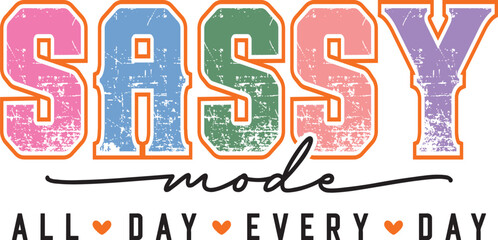 Sassy Girl Quote svg png, sassy svg, sassy png, funny svg, sarcastic svg, drama queen svg, boss svg, mom svg, tired mama svg, toddler svg,teen svg, girl quote svg, self love svg, diva shirt svglitt