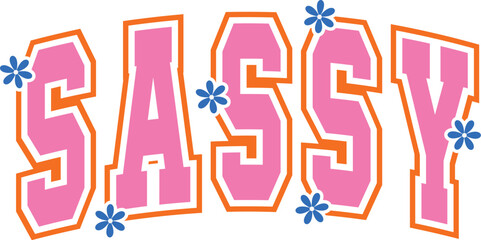 pink floral sassy svg png, sassy all day every day svg png, Sassy Girl Quote svg png, sassy svg, sassy png, funny svg, sarcastic svg, drama queen svg, boss svg, mom svg, toddler svg, girl quote svg