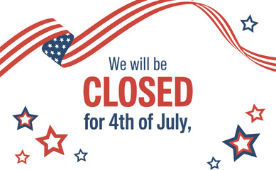 Fourth of july closed sign with american flag ribbon and stars on a light blue background