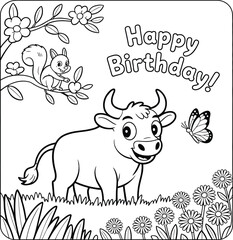 Happy Birthday Coloring Page with Cartoon Bull Squirrel Butterfly and Flowers