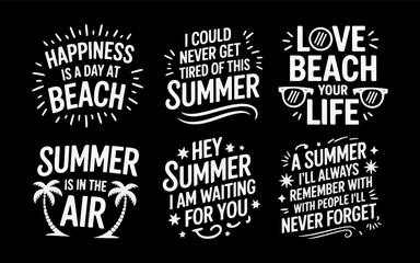 Six White Summer Quotes Black Background typography
