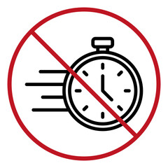 Fast stopwatch banned. Urgent time blocked. No timer icon. Vector graphic.