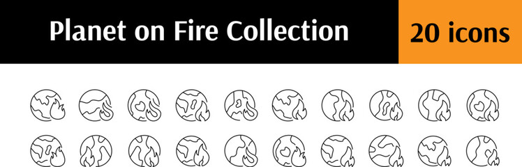 Set of Planet on Fire Related Line Icons. Outline Signs for Graphic and Web Design, Apps, Adverts, Various Cards