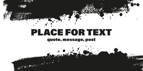 Grunge texture with splatters. Liquid paint drops. Messy abstract ink blots. Dirty hand painted backdrop. Distressed art design. Frame, place for text. Quote box. Poster. Overlay texture. 