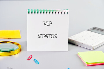 The VIP STATUS concept phrase. Business concept. A place to copy. Success,high-status, events,...