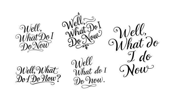 What Do I Do Now Quotes