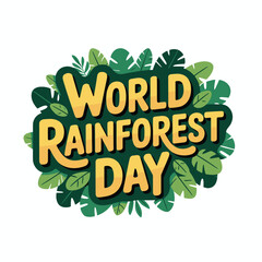 Fototapeta premium World Rainforest Day Gold Lettering Green Tropical Leaves Vector Graphic