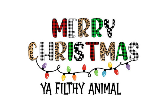  Merry Christmas Ya Filthy Animal Lightbulb Style - Christmas Quote Sublimation T Shirt Design