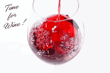 Time for Wine ! - Time for Wine with a glass of red wine on white background, vector
