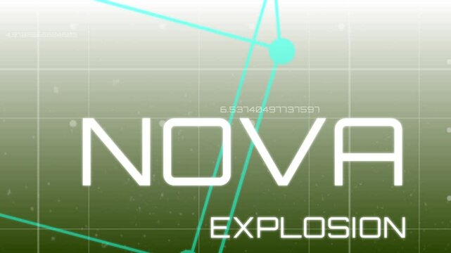 Data stream initiating turquoise network over grid updating labels before revealing NOVA EXPLOSION